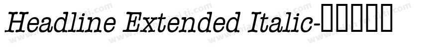 Headline Extended Italic字体转换